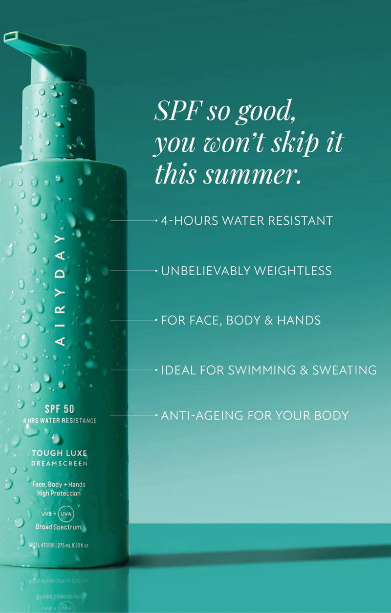 AIRYDAY Tough Luxe SPF50+ Dreamscreen - Face, Body & Hands - 275ml